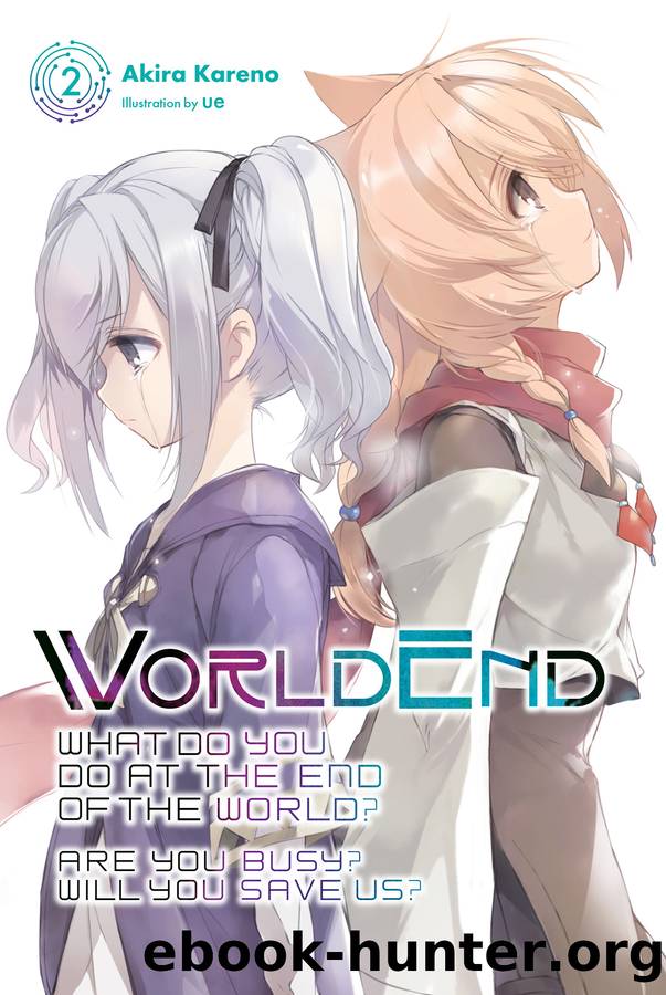 What Do You Do at the End of the World? Are You Busy? Will You Save Us?, Vol. 2 by Akira Kareno