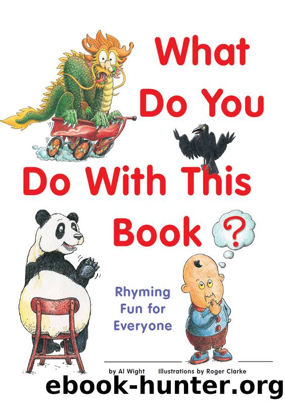 What Do You Do with This Book? by Al Wight