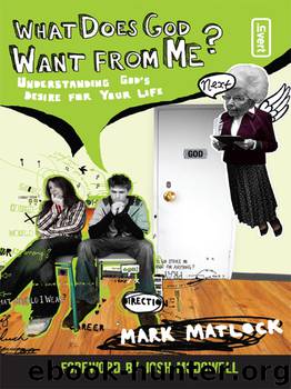 What Does God Want from Me? by Mark Matlock