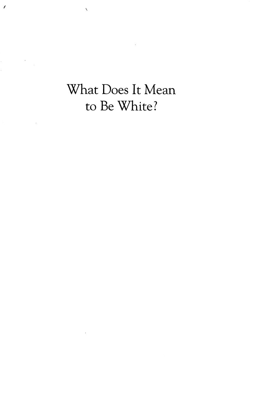 What Does It Mean to Be White?: Developing White Racial Literacy by Robin DiAngelo