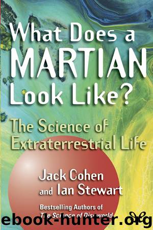 What Does a Martian Look Like? by Jack Cohen & Ian Stewart