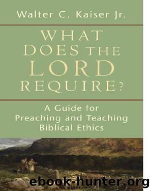 What Does the Lord Require? by Walter C. Kaiser