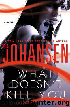 What Doesn't Kill You by Iris Johansen