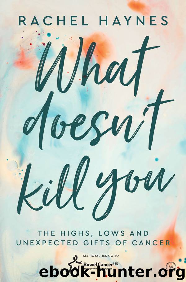 What Doesn't Kill You by Rachel Haynes