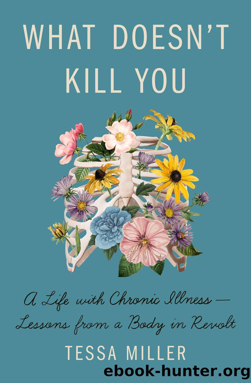 What Doesn't Kill You by Tessa Miller