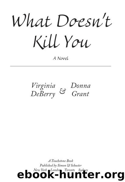 What Doesn't Kill You by Virginia DeBerry