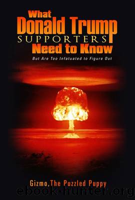 What Donald Trump Supporters Need to Know by Brian Smith