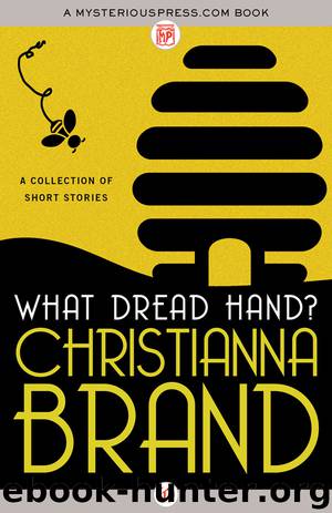 What Dread Hand? by Christianna Brand