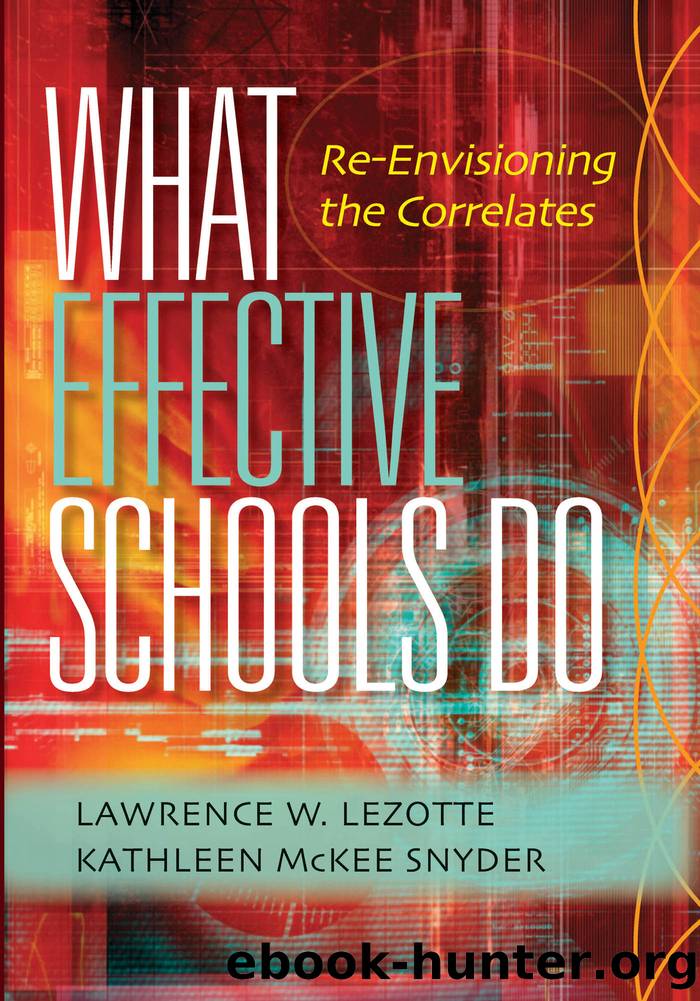 What Effective Schools Do by Lezotte Lawrence W.;McKee Snyder Kathleen; & Kathleen Mckee Snyder