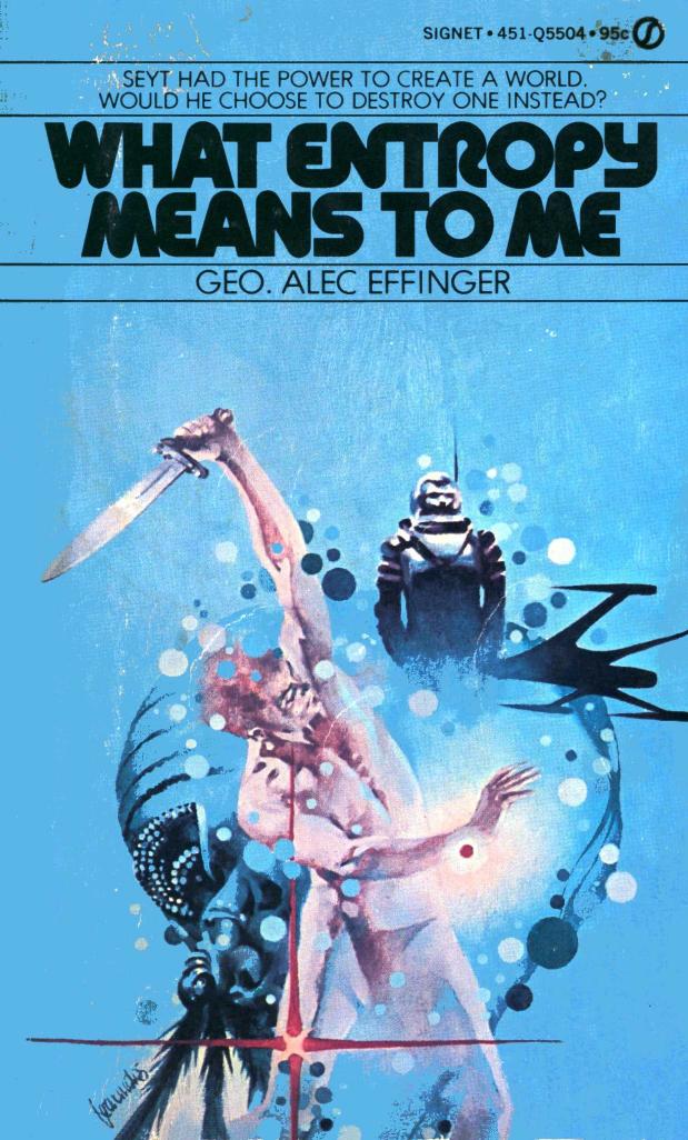 What Entropy Means to Me (1973) by George Alec Effinger