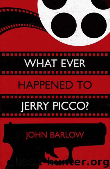 What Ever Happened to Jerry Picco? (A Jack Storm Mystery) by Barlow John