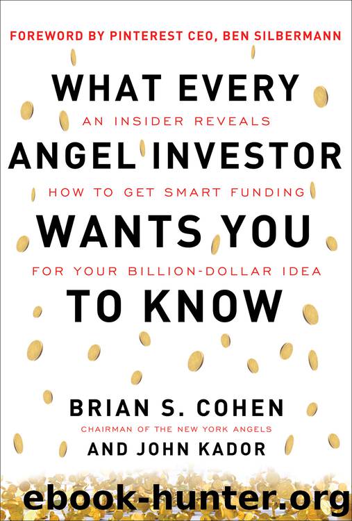 What Every Angel Investor Wants You to Know by Brian Cohen