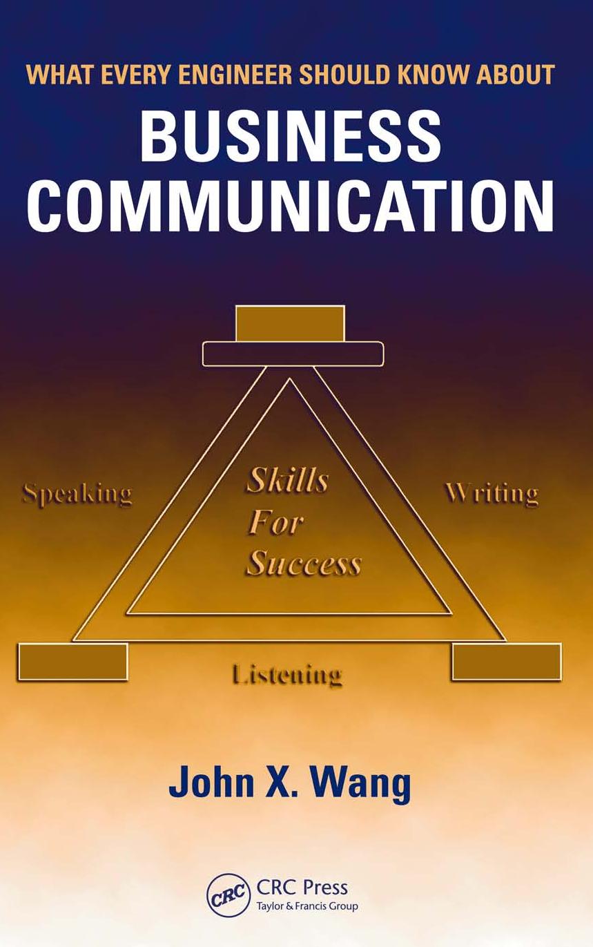 What Every Engineer Should Know About Business Communication by John X. Wang