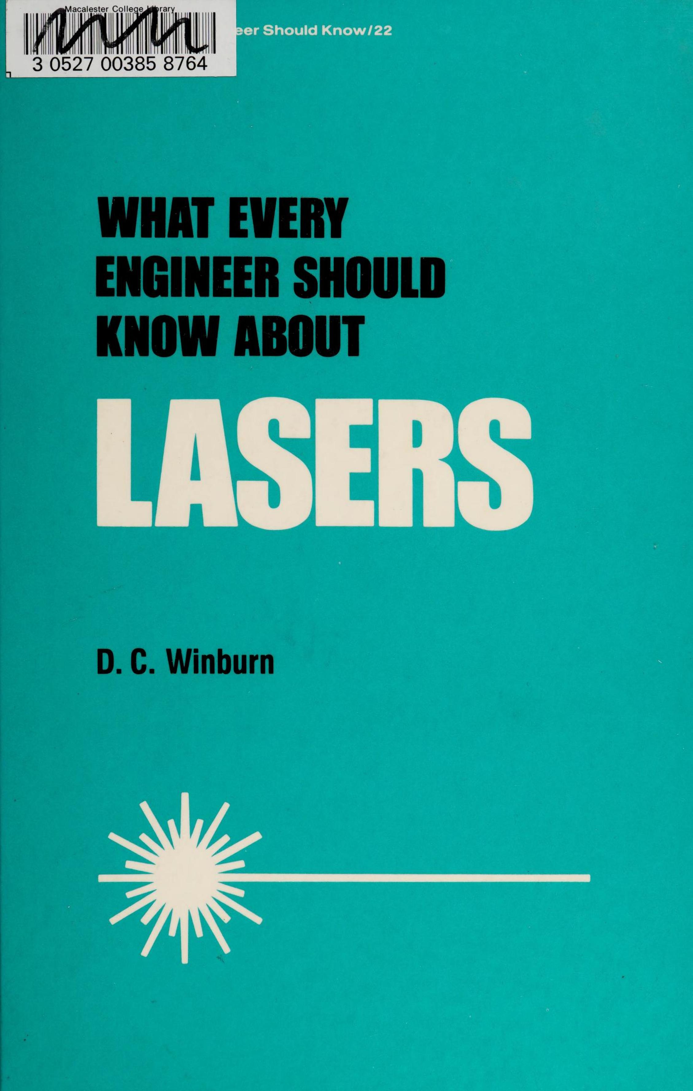 What Every Engineer Should Know about Lasers by D. C. Winburn