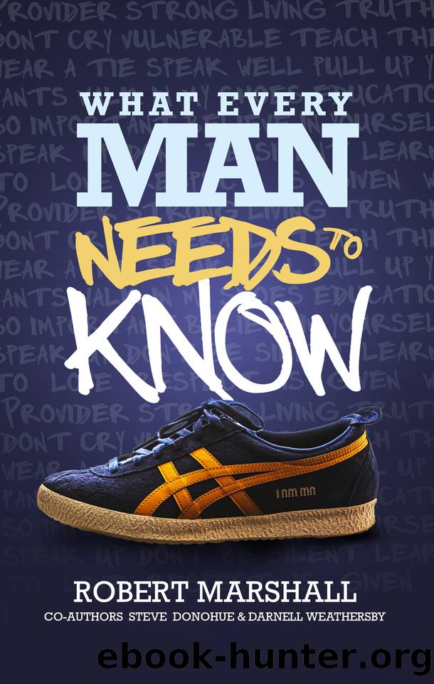 What Every Man Needs To Know by Weathersby Darnell & Donohue Steven & Marshall Robert
