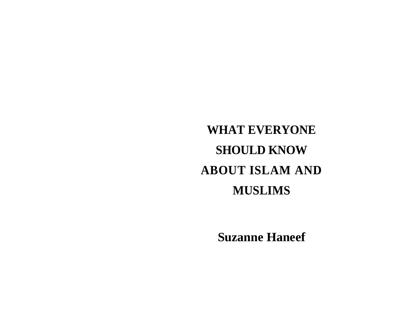 What Everyone Should Know About Islam and Muslims free download pdf by Suzanne Haneef