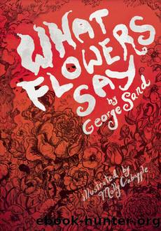 What Flowers Say by George Sand
