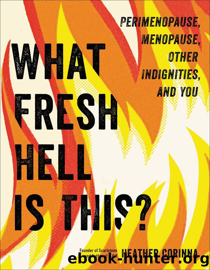 What Fresh Hell Is This? by Heather Corinna