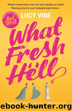 What Fresh Hell by Lucy Vine