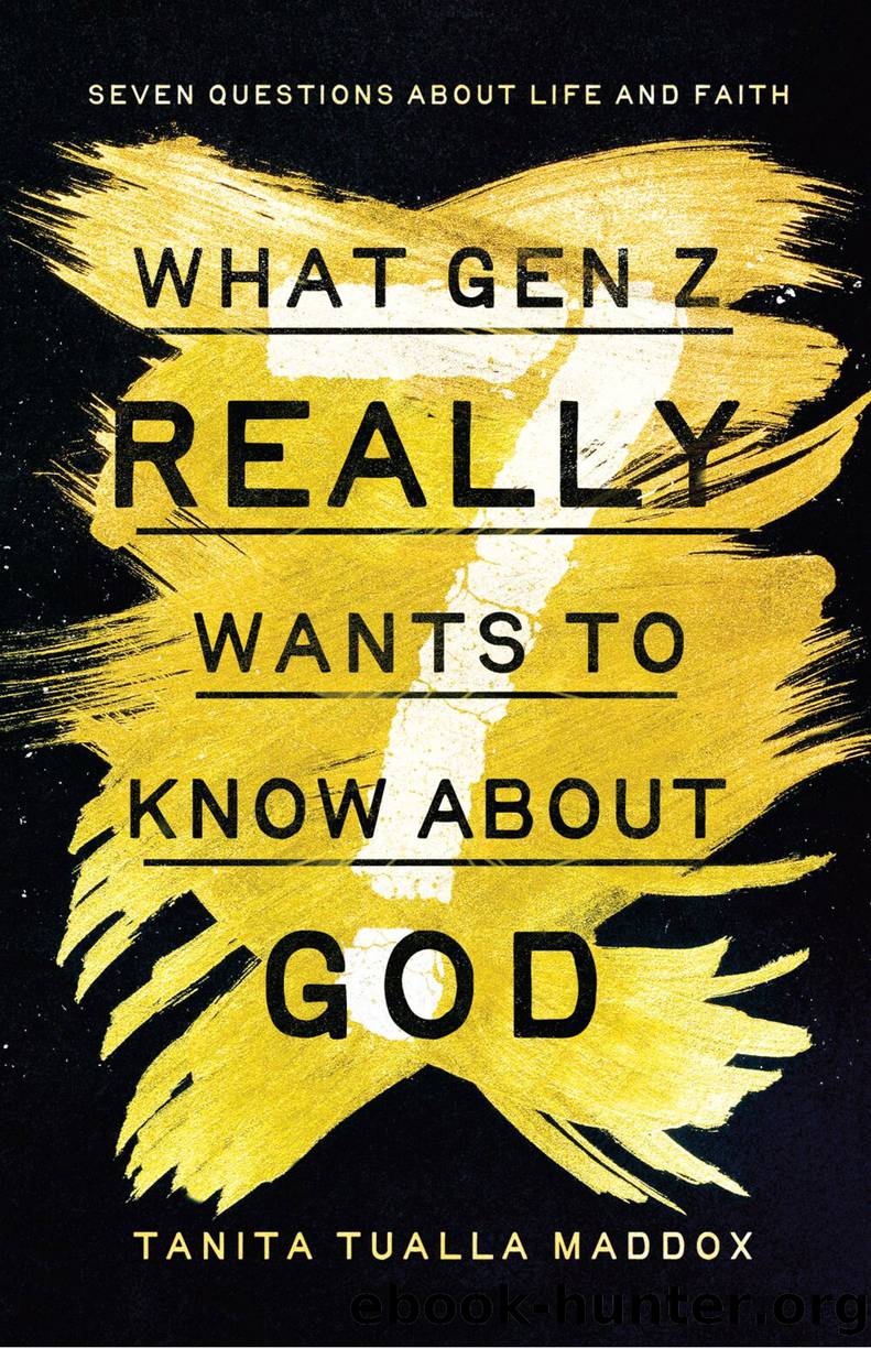 What Gen Z Really Wants to Know About God by Tanita Tualla Maddox & Chap Clark