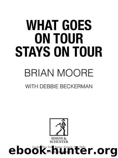 What Goes on Tour Stays on Tour by Brian Moore