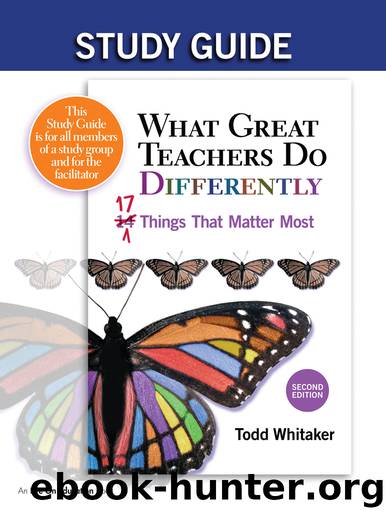 What Great Teachers Do Differently: 17 Things That Matter Most (Study Guide) by Todd Whitaker
