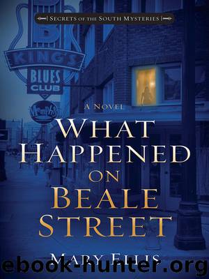 What Happened on Beale Street by Mary Ellis