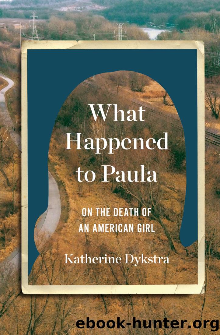 What Happened to Paula by Katherine Dykstra