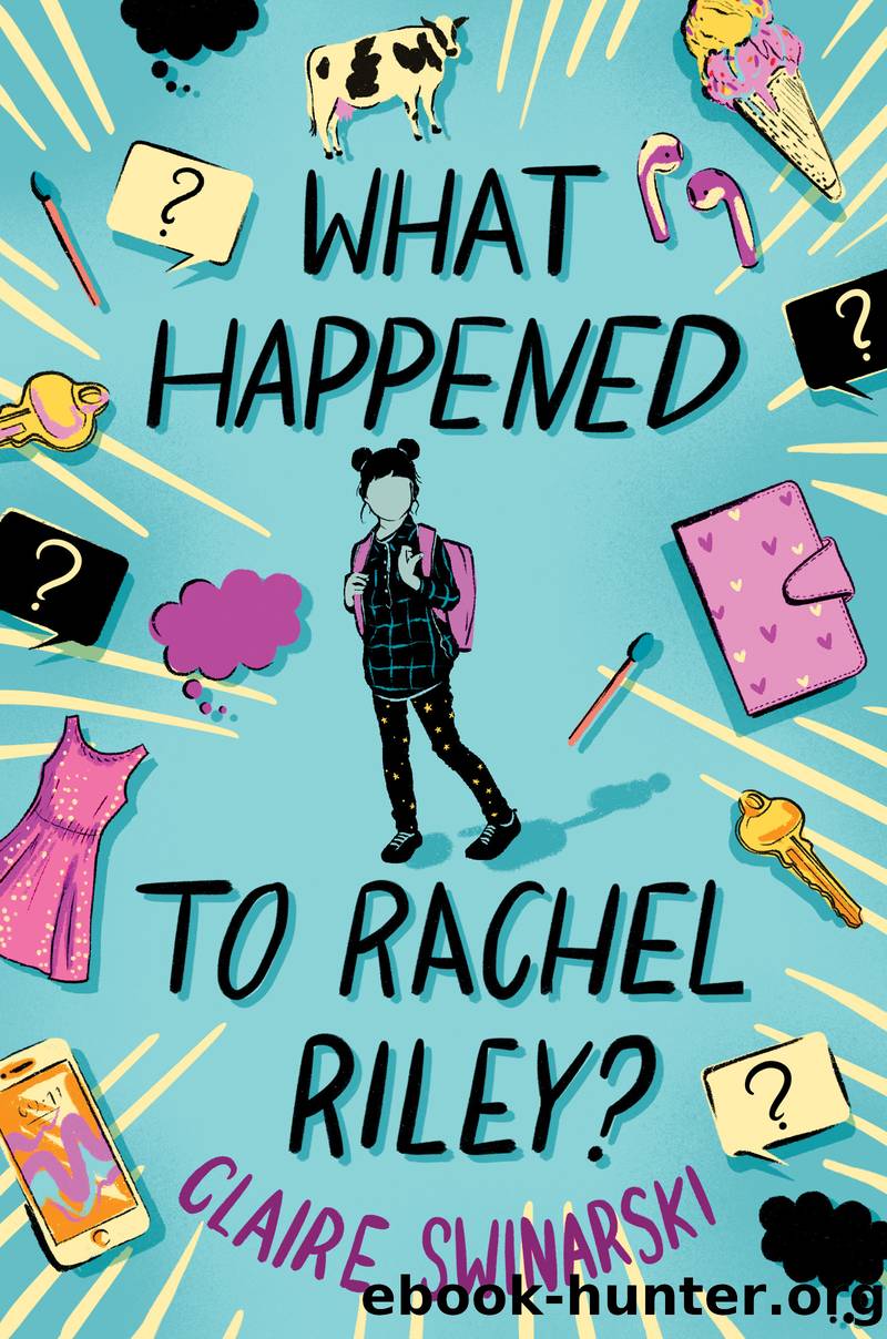 What Happened to Rachel Riley? by Claire Swinarski