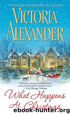What Happens At Christmas (Millworth Manor series Book 1) by Alexander Victoria