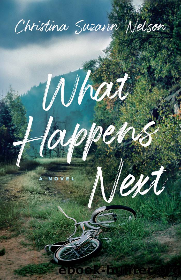What Happens Next by Christina Suzann Nelson