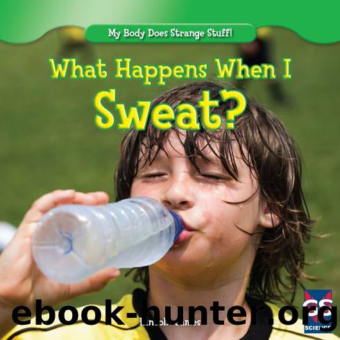 What Happens When I Sweat? by Lincoln James