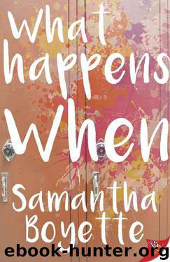 What Happens When by Samantha Boyette