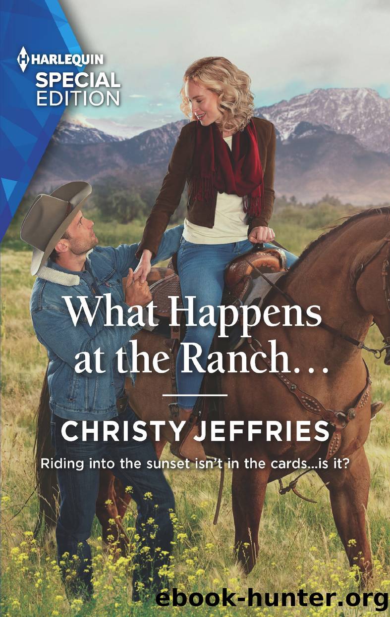 What Happens at the Ranch... by Christy Jeffries