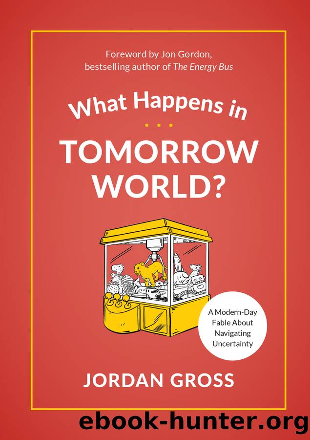 What Happens in Tomorrow World? by Jordan Gross