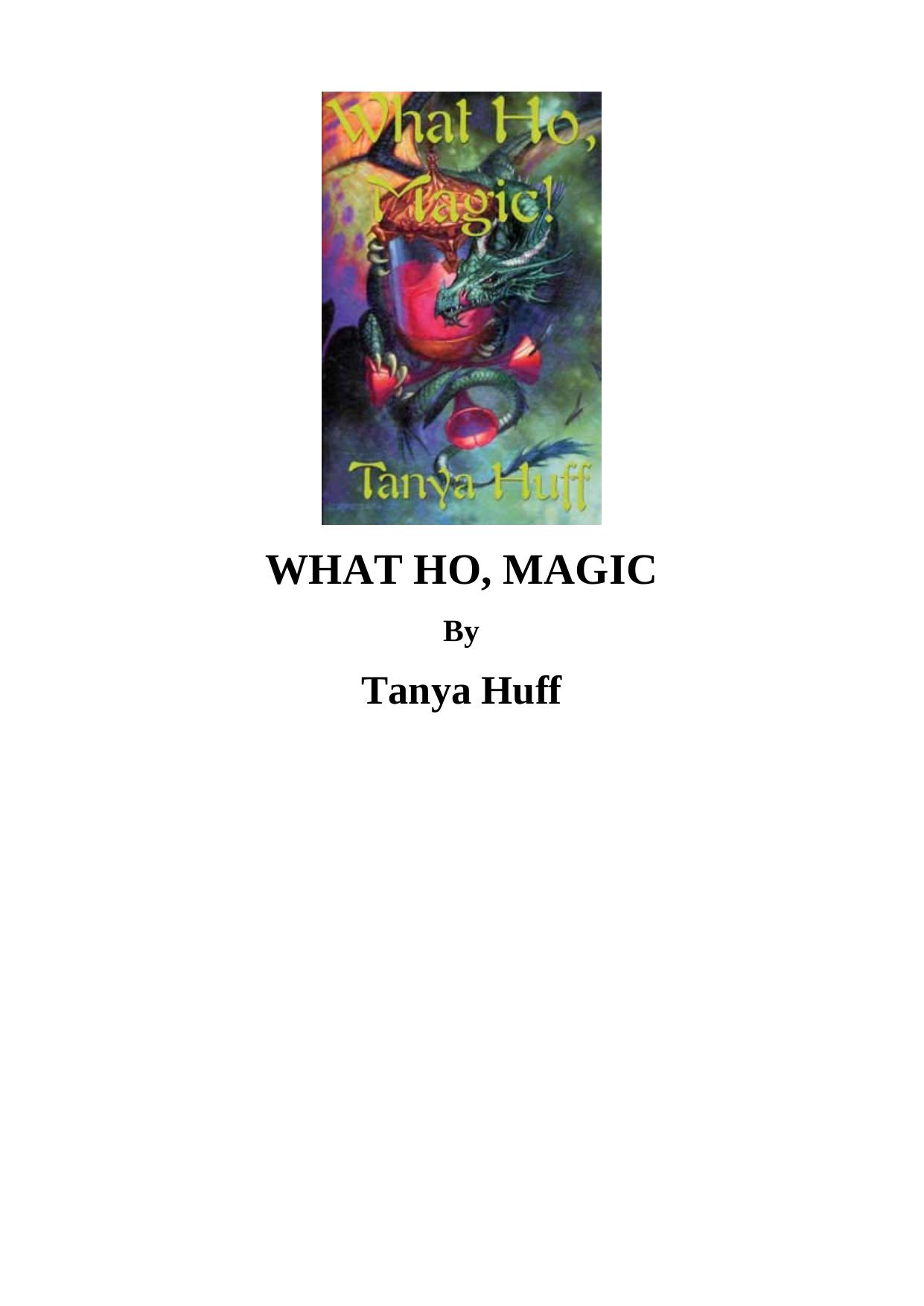 What Ho, Magic! by Tanya Huff