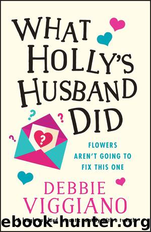 What Holly's Husband Did by Debbie Viggiano