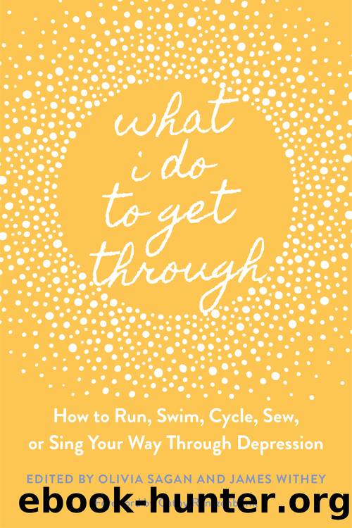 What I Do to Get Through by James Withey