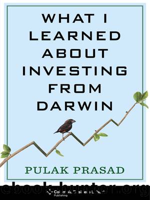 What I Learned About Investing from Darwin by Pulak Prasad