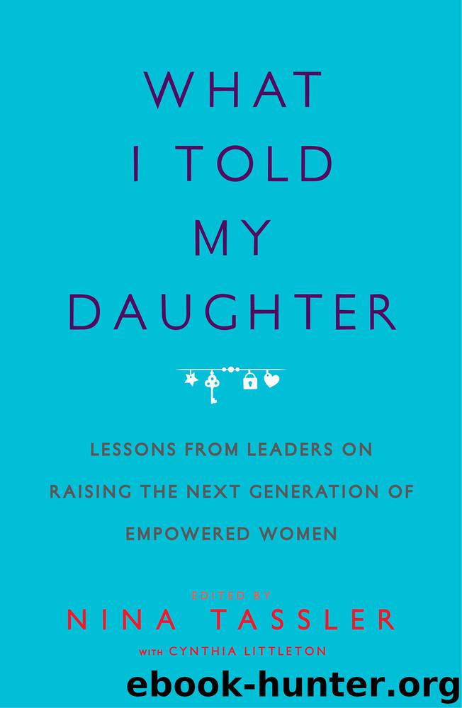 What I Told My Daughter by Nina Tassler