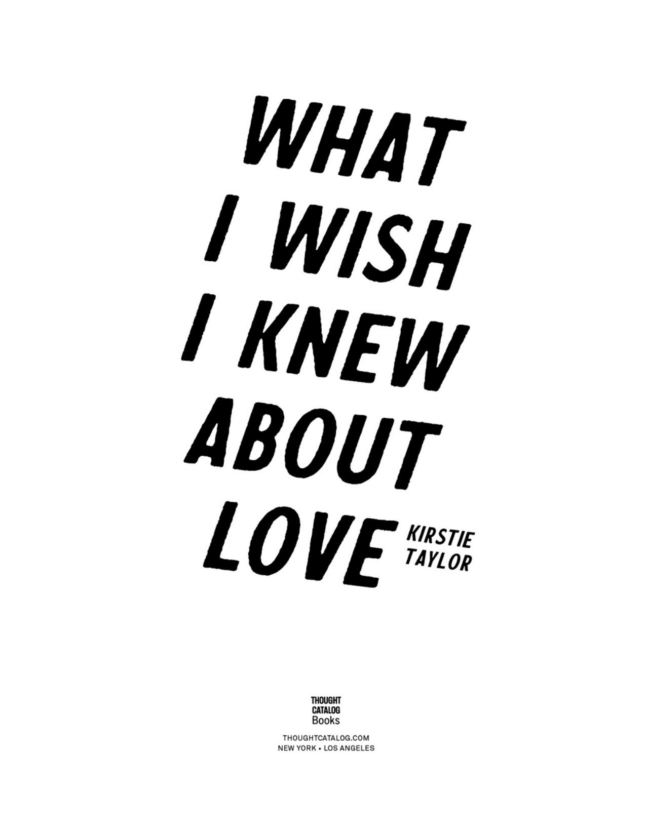 What I Wish I Knew About Love by Kirstie Taylor