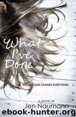 What I've Done by Jen Naumann