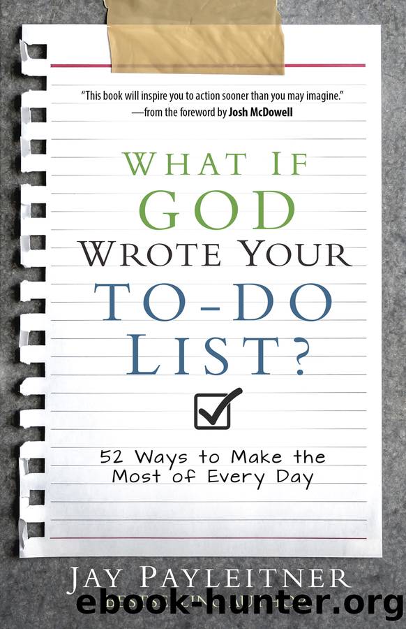 What If God Wrote Your To-Do List? by Jay Payleitner