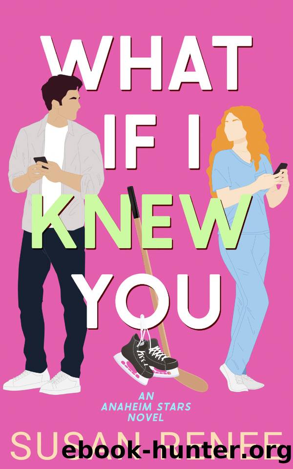 What If I Knew You by Susan Renee