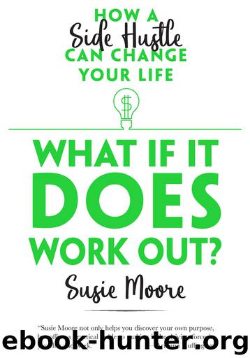 What If It Does Work Out? by Susie Moore