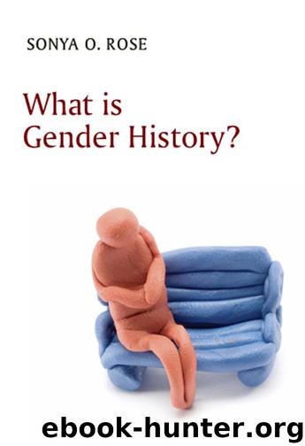What Is Gender History? by Rose Sonya O.;