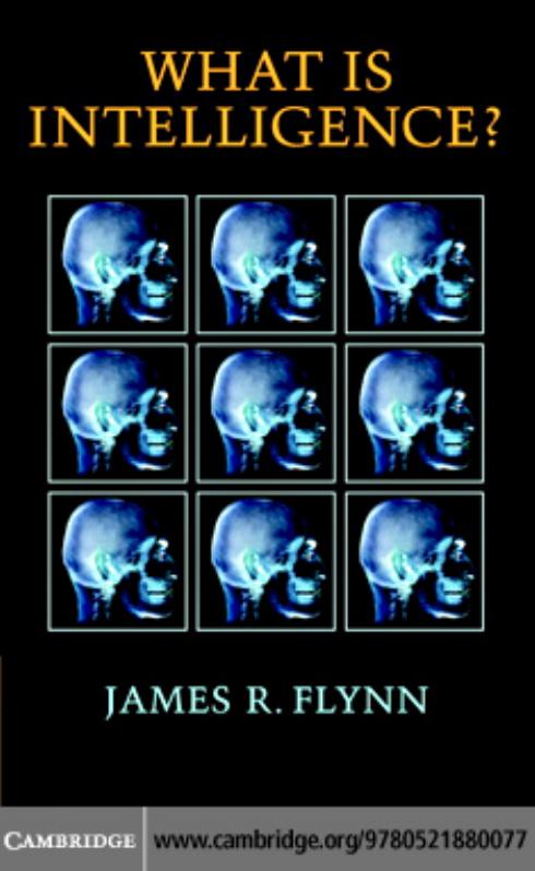 What Is Intelligence?: Beyond the Flynn Effect by Unknow