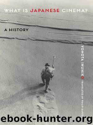 What Is Japanese Cinema? by Yomota Inuhiko