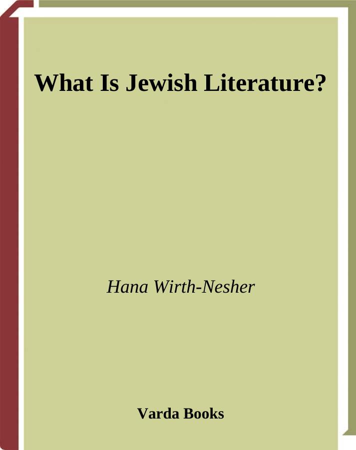 What Is Jewish Literature? by Hana Wirth-Nesher