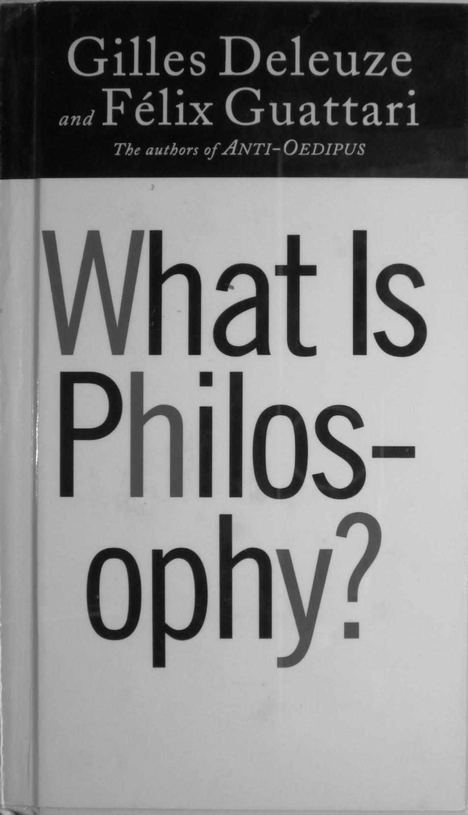 What Is Philosophy? by Gilles Deleuze